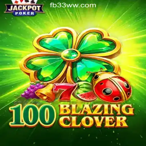 100BlazingClover: Discover the Exciting Adventure in Digital Gaming